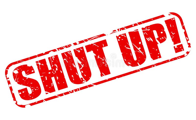 shut-up-red-stamp-text-white-53571572.jpg